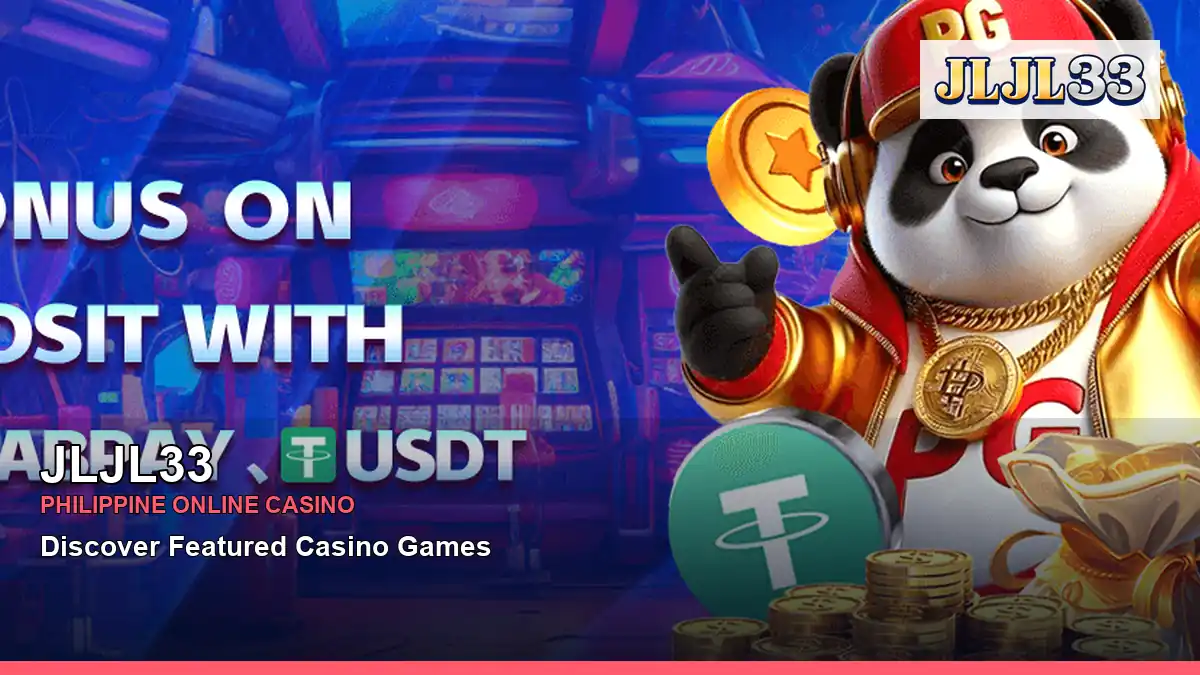 JLJL33 featured slots and live casino guide for Philippine players with featured game highlights
